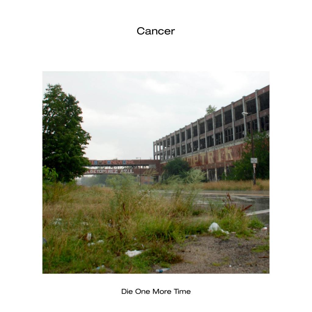 Cancer - Die One More Time by .jpg